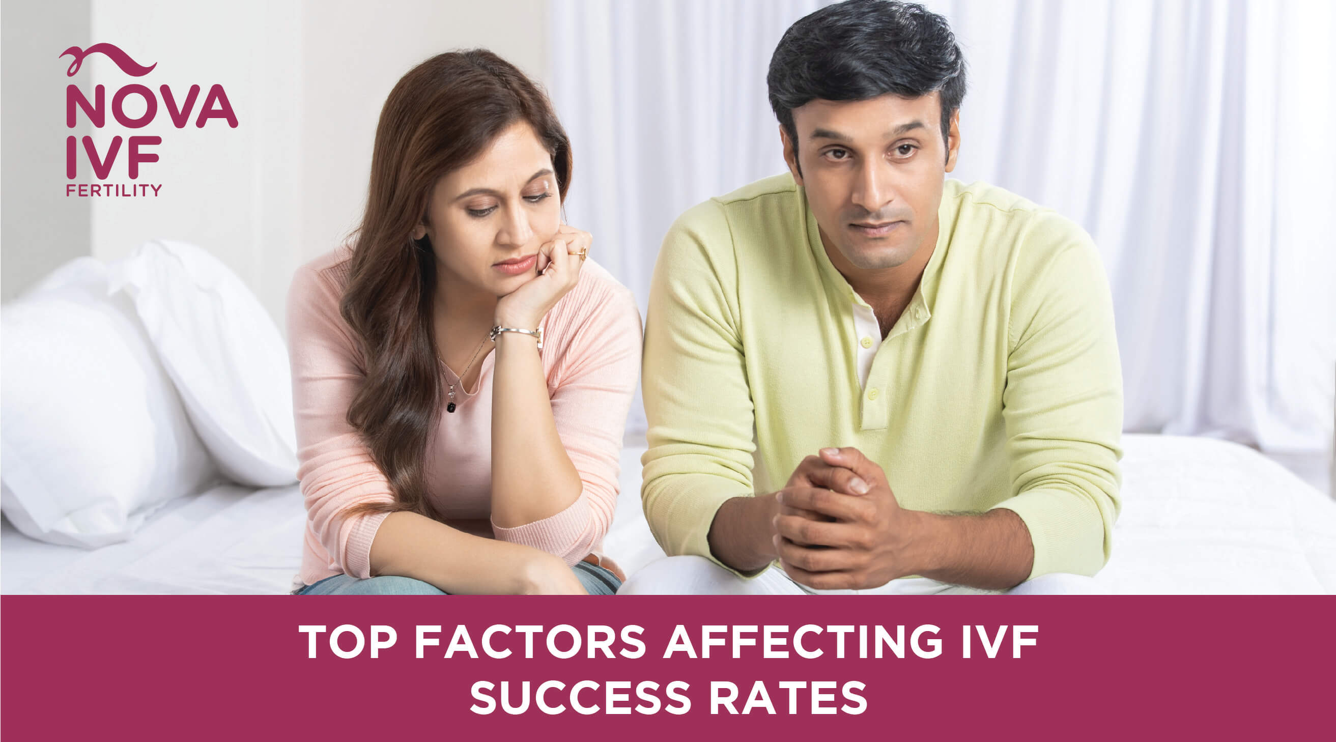 Top Factors Affecting The IVF Success And Failure