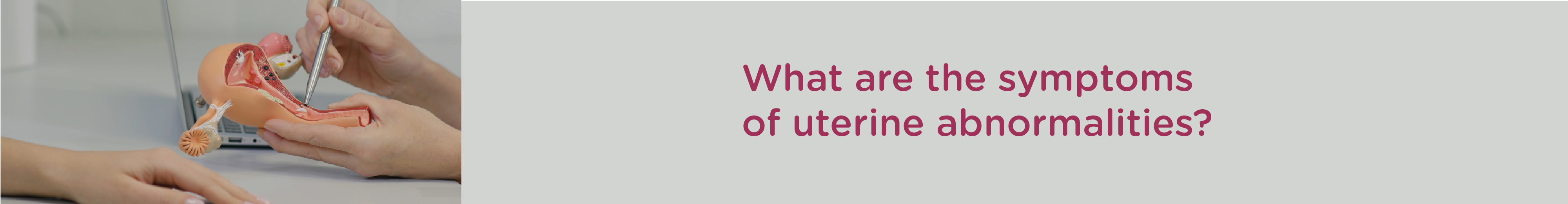 What are the Symptoms of Uterine Abnormalities?