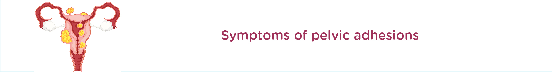 Symptoms of Pelvic Adhesions