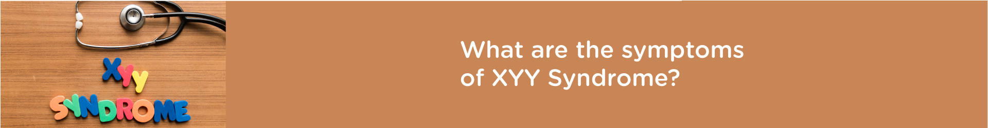 What are the Symptoms of XYY Syndrome?
